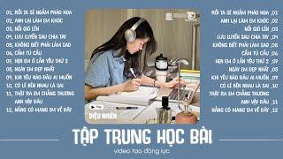 List nhạc dành cho người chăm chỉ hehe !! Playlist Nhạc Speed Up Chill Triệu View | Diệu Nhiên