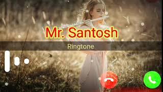 Mr Santosh Official ringtone . pickup the phone #ringtone