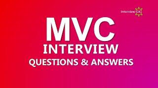 MVC Interview Questions and Answers | Most Asked MVC Interview Questions|