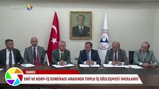 ERÜ VE KOOP-İŞ SENDİKASI ARASINDA TOPLU İŞ SÖZLEŞMESİ İMZALANDI