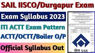 SAIL ACTT/OCTT Official Syllabus & Exam Pattern 2023 Out, SAIL ITI ACTT Syllabus 2023,SAIL Exam 2023