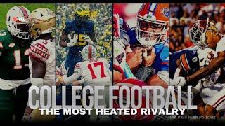 COLLEGE FOOTBALL: THE MOST HEATED RIVALRY