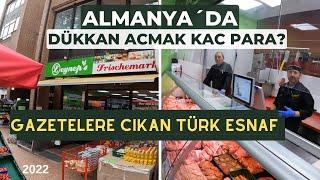 ALMANYA´DA IS BULMAK 2022 | DÜKKAN ACMAK KAC PARA?