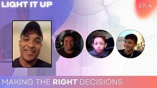 Making the Right Decisions | Ps. Eric Long | Light It Up Podcast Eps. 4