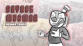 SAVAGE MUGMAN: Remastered (Cuphead Comic Dub)