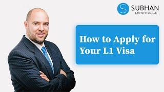 How to Apply for Your L-1 Visa - 5 Easy Steps to Get Approved