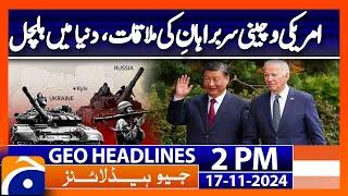 President Xi Jinping Meets U.S. President Joe Biden in Lima | Geo News 2PM Headlines | 17 Nov 2024