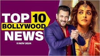 Top 10 Bollywood News | 11th November 2024 | Salman Khan | Aishwarya Rai #bollywood #bollywoodnews