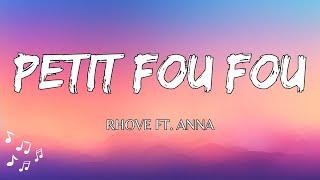 Petit Fou Fou - Rhove Ft. Anna (Testo / Lyrics) | Sta sulla moto | Bussano alle popo