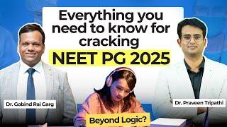 Every NEET PG 2025 Aspirants Must Follow Practices | Prep Tips with Dr. Praveen Tripathi & Dr. GRG