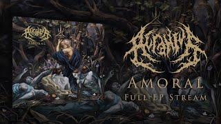 ACRANIUS - Amoral (FULL EP STREAM)