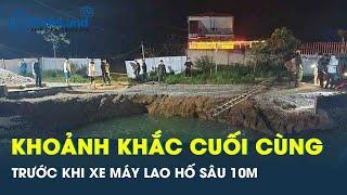 Khoảnh khắc cuối cùng trước khi xe máy vượt rào, lao xuống “hố tử thần” sâu 10 mét ở Bắc Kạn