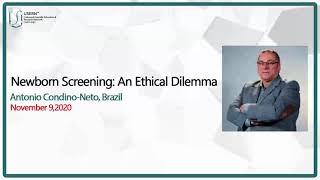 Newborn Screening: An Ethical Dilemma | Dr. Antonio Condino Neto