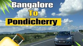 Bangalore to Pondicherry by Car | Puducherry Tour in 2024 in Bangla | Video 1 | Bhromon India