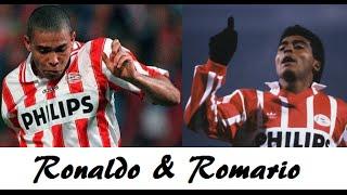 Romario & Ronaldo ►Brazilian Legends ● PSV Eindhoven ● ᴴᴰ