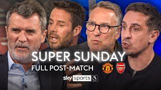 Keane, Neville, Merson & Redknapp's FULL Super Sunday analysis  | Man Utd 1-1 Arsenal