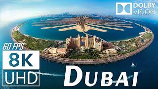 8K UHD 60FPS DOLBY VISION - DUBAI THE SHINING PEARL OF THE MIDDLE EAST - TRUE CINEMATIC