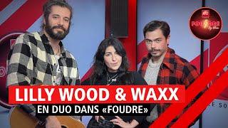 Lilly Wood and the Prick et Waxx interprètent "Dreams" dans Foudre (06/02/22)