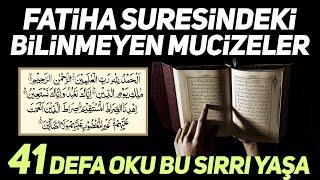 Fatiha Suresindeki Bilinmeyen Müthiş Mucizeler. 41 Defa Okursan Bu Sırrı Yaşarsın.