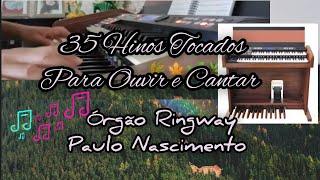 35 Hinos CCB Tocados Órgão Ringway Com Letras Para Ouvir e Cantar