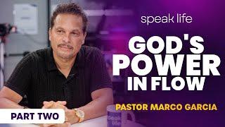 God's Power In Flow - Pastor Marco Garcia & Kris Gunewardena (Part 2) | Speak Life on Praise Hits