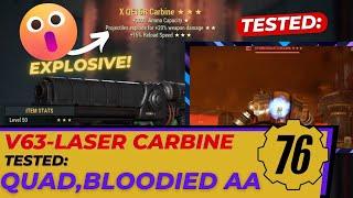 Tested: V63 Laser Carbine Quad, Bloodied, AA | Fallout76