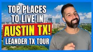 DRIVING TOUR Of Leander Texas - Austin TX's TOP Place To Live