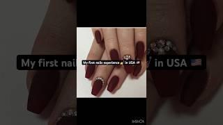 First worth nails  experience in USA  #shortvideo #nailextension #ytshorts