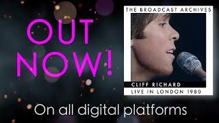 Cliff Richard - Live in London 1980 (The Broadcast Archives) | DIGITAL ALBUM | OUT NOW