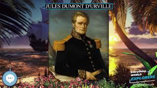 Jules Dumont d'Urville ️ WORLD EXPLORERS ‍