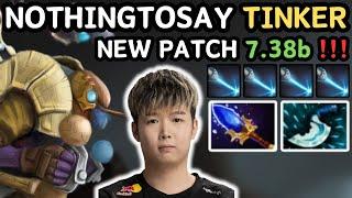  NEW PATCH 7.38b - NothingToSay TINKER Still Playable ??  NTS Signature Hero - Dota 2