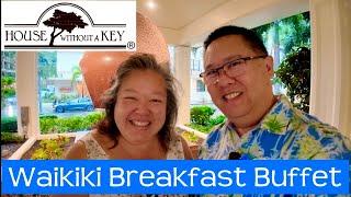 WAIKIKI Breakfast Buffet | House Without a Key