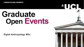 Digital Anthropology MSc Open Day | UCL