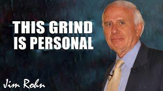 Jim Rohn - This Is Grind Is Personal - Jim Rohn Best Motivation Speech