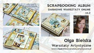 Album scrapbooking DARMOWY warsztat online Olga Bielska Warsztaty Artystyczne cz.2 tutorial