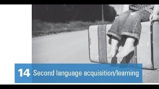 The Study of Language - Chapter 14: Second Language Acquistion/Learning