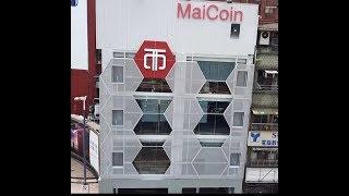 MaiCoin HQ - Grand Opening End of July