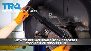 How to Replace Rear Shock Absorber 2006-2011 Chevrolet HHR