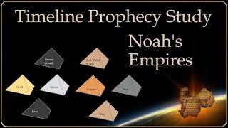 The Prophecy of Empires - Testament of Noah