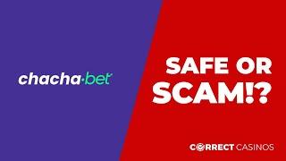 ChachaBet Casino Review. Safe or Scam?