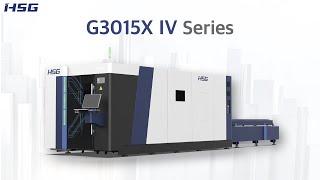 HSG G3015X IV 3-6kW Fiber Laser Cutting Machine |  HSG Laser