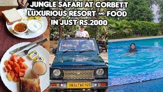 Complete guide to Jim Corbett National park, Budget luxurious stay, Jungle safari, bookings | 2021