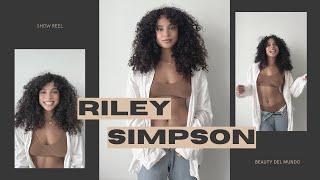  Riley Simpson | Show Reel | Beauty Del Mundo 