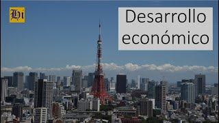 Desarrollo económico: significado, elementos y ejes