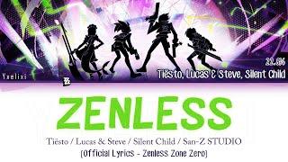 ZENLESS – Tiësto / Lucas & Steve / Silent Child | Official English Lyrics [Zenless Zone Zero - ZZZ]