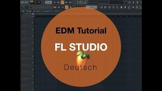 FL Studio 20 - EDM Track produzieren (für Einsteiger)