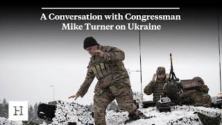 Virtual Event | A Conversation with Congressman Mike Turner on Ukraine