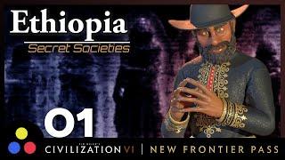 DEITY ETHIOPIA - Secret Societies Game Mode | Civilization 6 | Episode 1 [VAMPIRES!???]