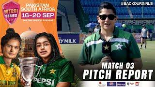 Pitch Report | Pakistan Women vs South Africa Women | 3rd T20I 2024 | PCB | M3X1A