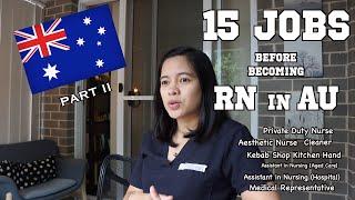 Part TWO: 15 JOBS before becoming an RN in Australia by Young Campbell